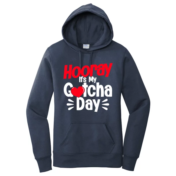 Adopt Gotcha My Gotcha Day Adoption Day Women's Pullover Hoodie