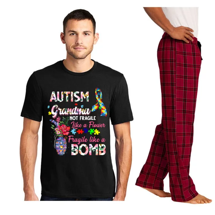 Autism Grandma Not Fragile Like A Flower Fragile Like A Bomb Gift Pajama Set