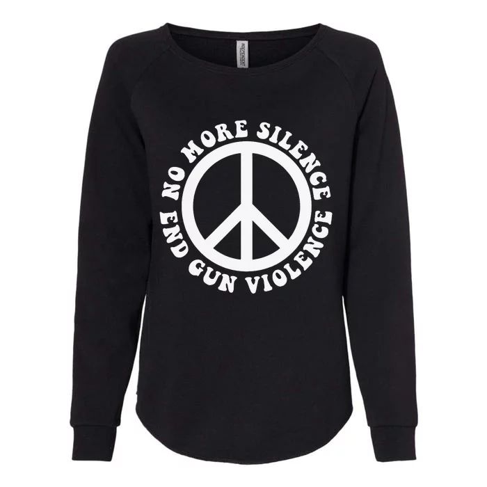 Anti Gun No More Silence End Gun Violence Womens California Wash Sweatshirt