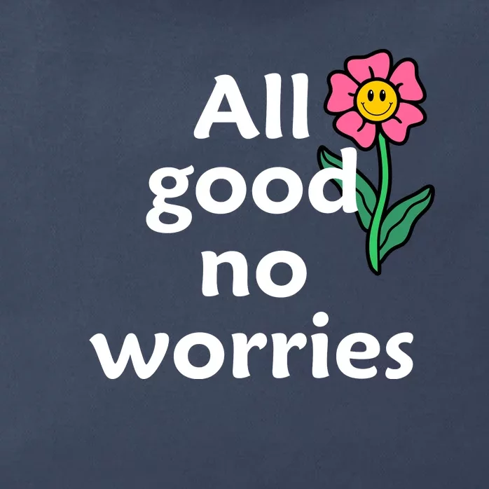 All Good No Worries Zip Tote Bag