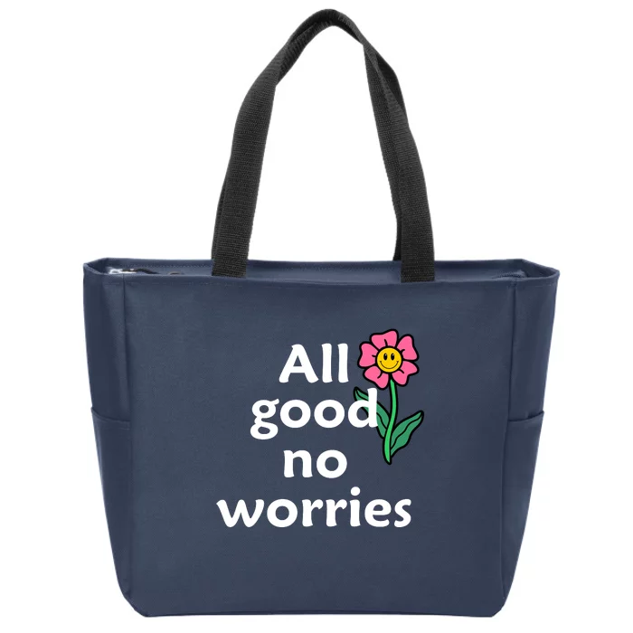 All Good No Worries Zip Tote Bag