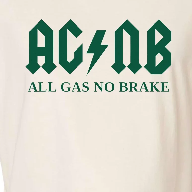 All Gas No Brake Zach Agbn New York Inspirational Quote Garment-Dyed Women's Muscle Tee