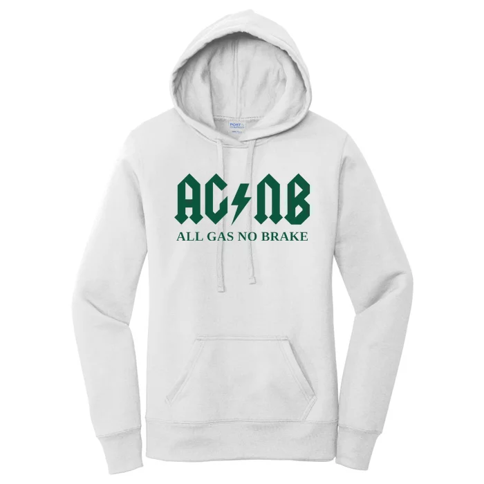 All Gas No Brake Zach Agbn New York Inspirational Quote Women's Pullover Hoodie