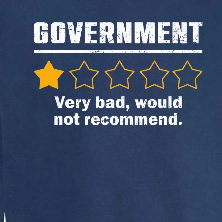 Anti Government One Star Rate Not Recommend Garment-Dyed Sweatshirt