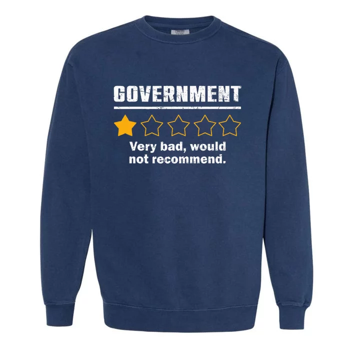 Anti Government One Star Rate Not Recommend Garment-Dyed Sweatshirt