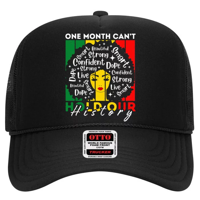 Afro Girl One Month CanT Hold Our History Black History High Crown Mesh Trucker Hat