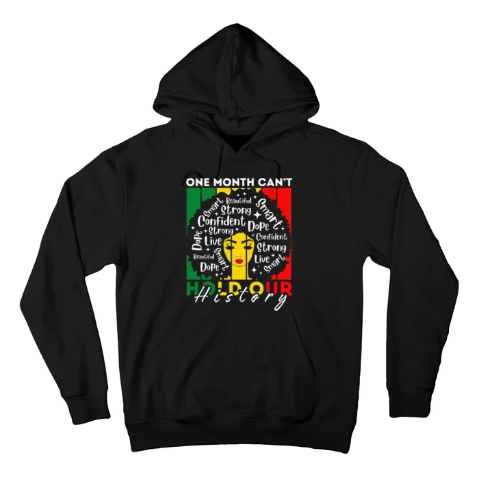 Afro Girl One Month CanT Hold Our History Black History Hoodie