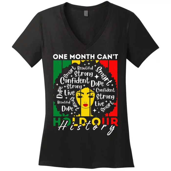 Afro Girl One Month CanT Hold Our History Black History Women's V-Neck T-Shirt