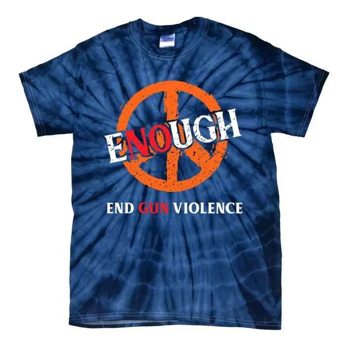 Anti Gun Peace Sign End Gun Violence Wear Orange Tie-Dye T-Shirt