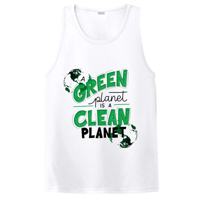 A Green Planet Is A Clean Planet Performance Tank