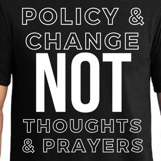 Anti Gun Policy & Change Not Thoughts & Prayers Wear Orange Pajama Set