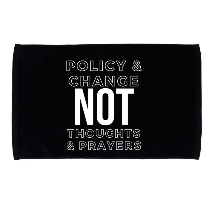 Anti Gun Policy & Change Not Thoughts & Prayers Wear Orange Microfiber Hand Towel