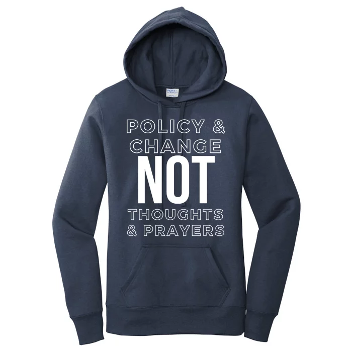 Anti Gun Policy & Change Not Thoughts & Prayers Wear Orange Women's Pullover Hoodie