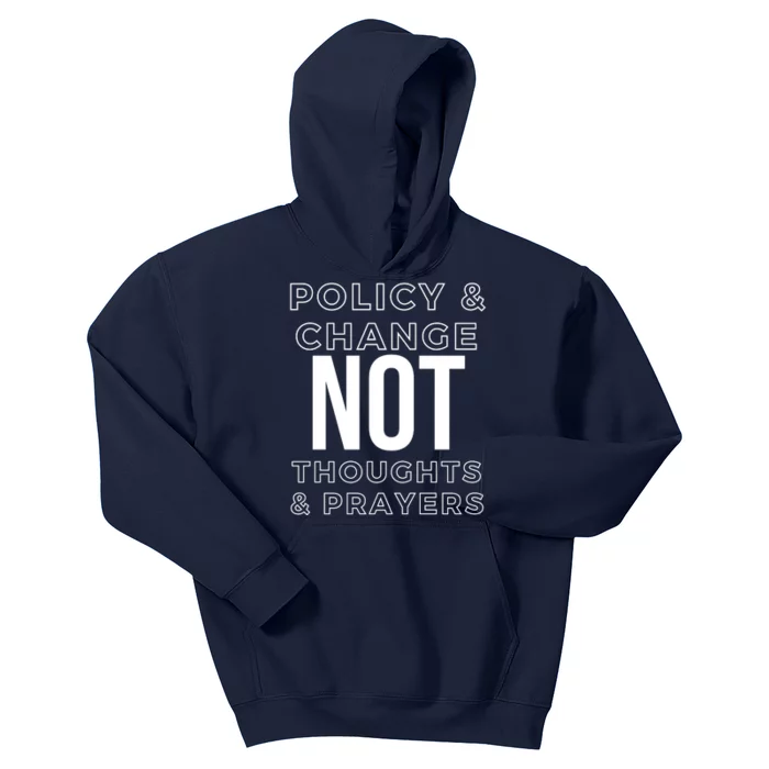 Anti Gun Policy & Change Not Thoughts & Prayers Wear Orange Kids Hoodie