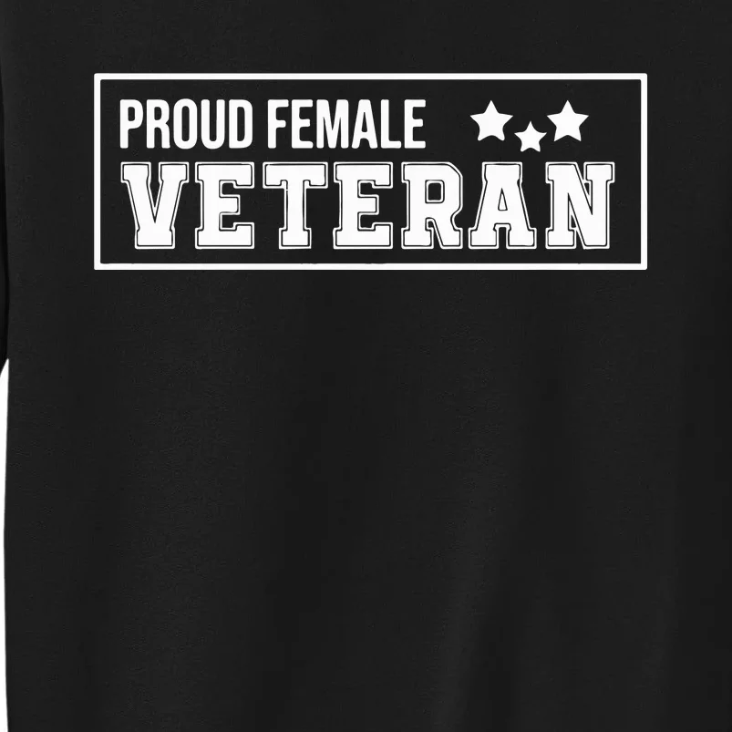 American Girl Proud Female Veteran Strong Tall Sweatshirt