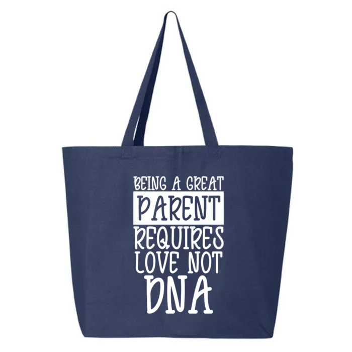 A Great Parent Requires Love Not Dna Happy Fathers Day Tee Funny Gift 25L Jumbo Tote