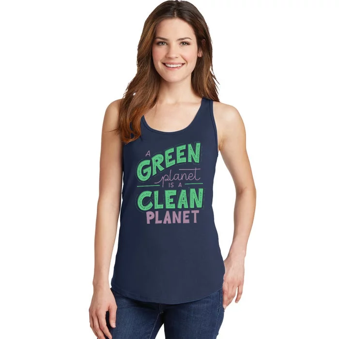 A Green Planet Is A Clean Planet Ladies Essential Tank