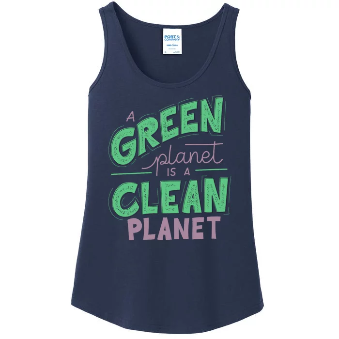 A Green Planet Is A Clean Planet Ladies Essential Tank