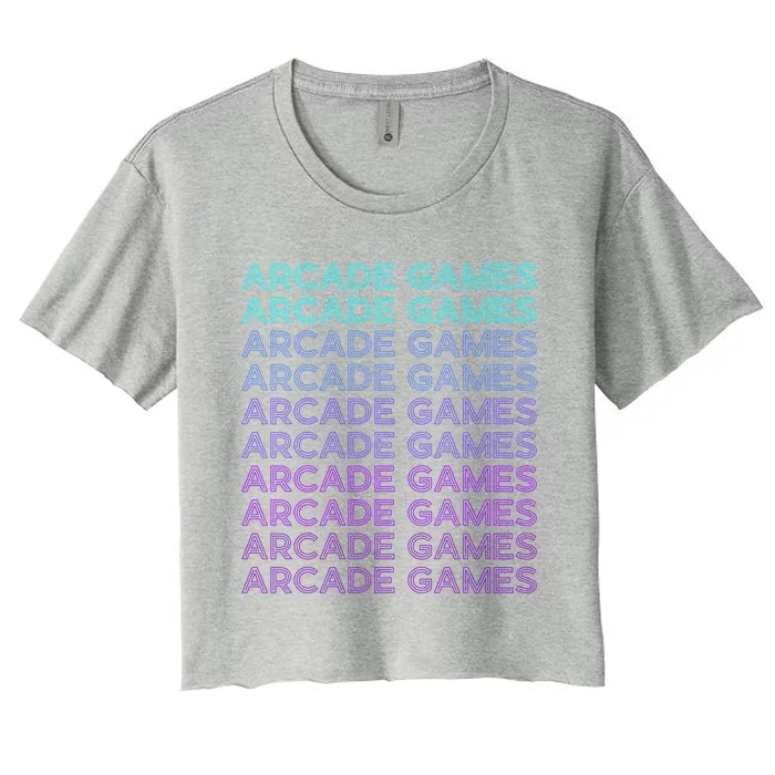 Arcade Games Retro Gaming Retro Vintage Funny Gift Women's Crop Top Tee