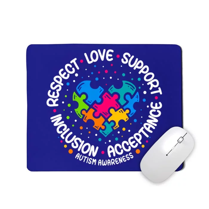 Autism Gift Respect Love Support Autism Awareness Gift Mousepad