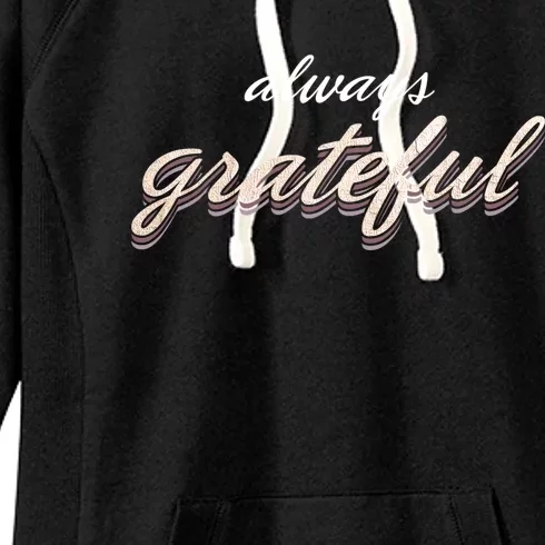 Always Grateful Rose Gold Design Great Gift Women's Fleece Hoodie