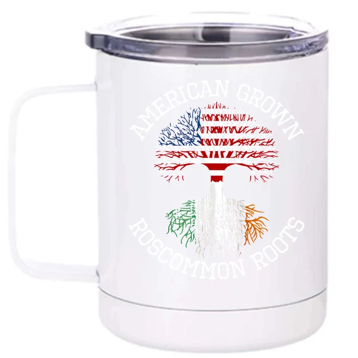 American Grown Roscommon Irish Roots Ireland Heritage Meaningful Gift Front & Back 12oz Stainless Steel Tumbler Cup