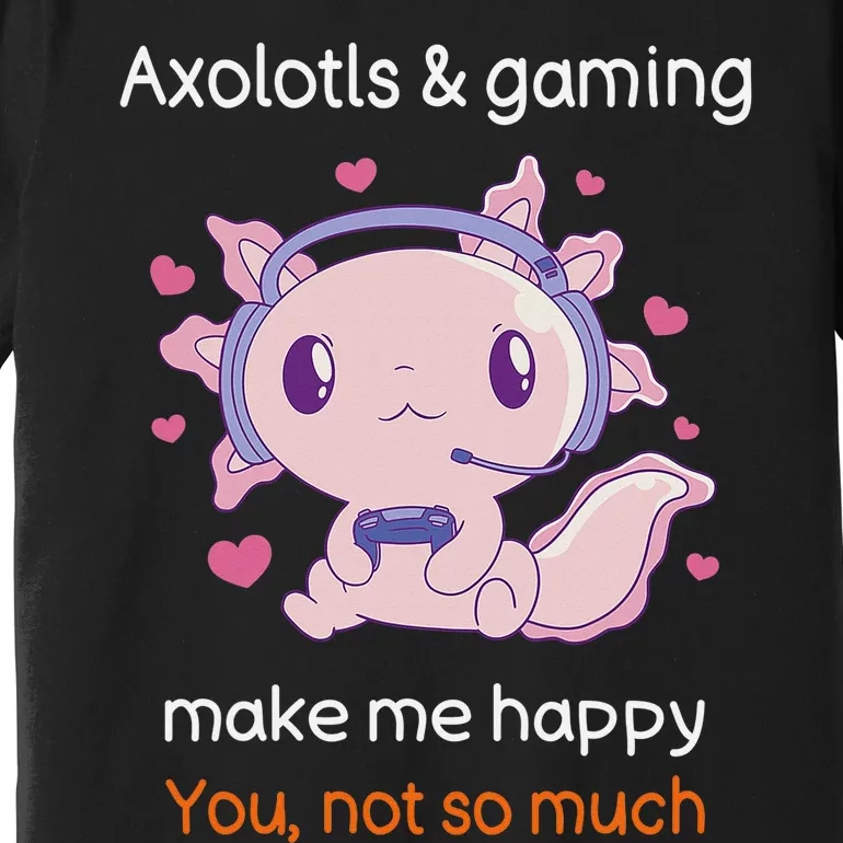 Axolotl Gamer Shirt Funny Video Gaming Sarcastic Axolotl Premium T-Shirt