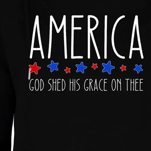 America God Shed His Grace on Thee Tee 4th of July Womens Funnel Neck Pullover Hood