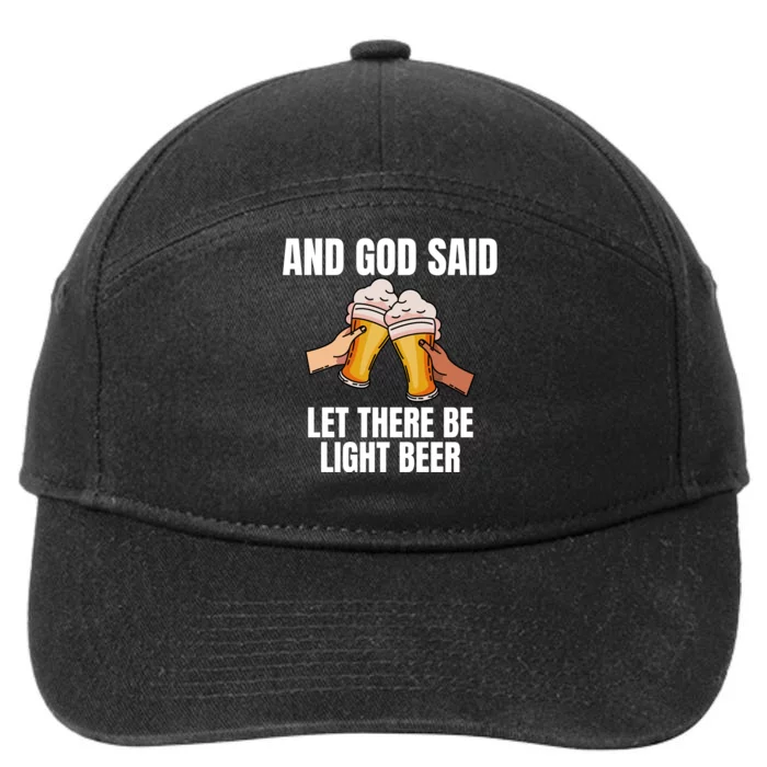 And God Said Let There Be Light Beer 7-Panel Snapback Hat