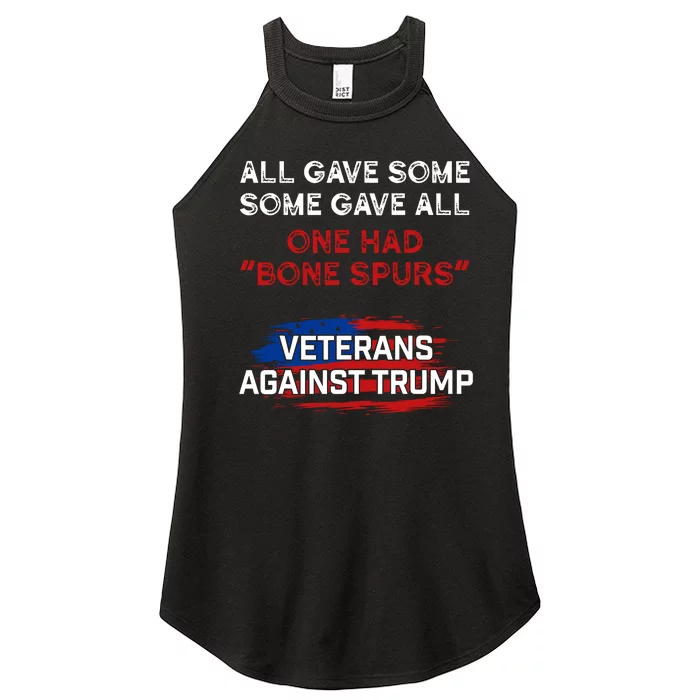 All Gave Some Gave All One Had Bone Spurs Veterans Against Trump Women’s Perfect Tri Rocker Tank