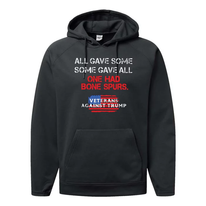 All Gave Some Gave All One Had Bone Spurs Veterans Against Trump Performance Fleece Hoodie