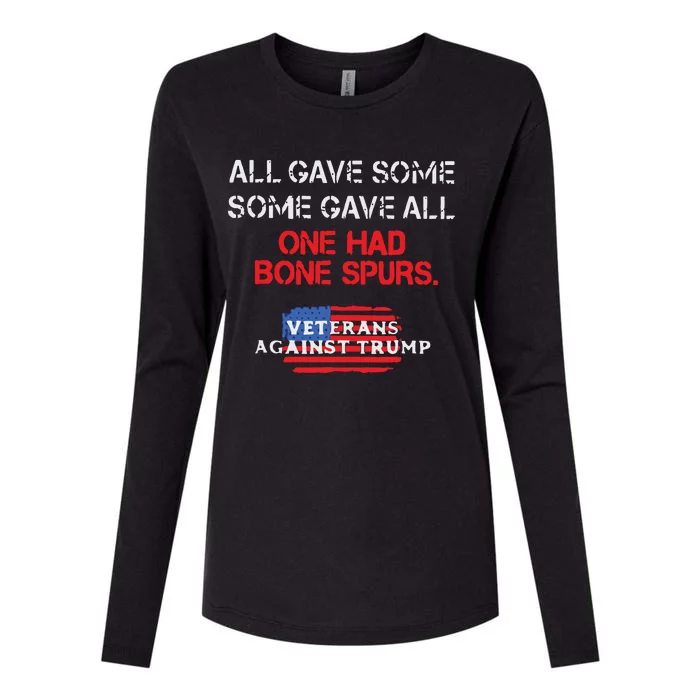 All Gave Some Gave All One Had Bone Spurs Veterans Against Trump Womens Cotton Relaxed Long Sleeve T-Shirt