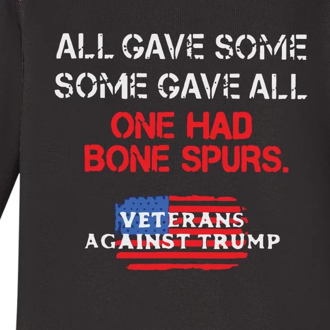 All Gave Some Gave All One Had Bone Spurs Veterans Against Trump Baby Long Sleeve Bodysuit