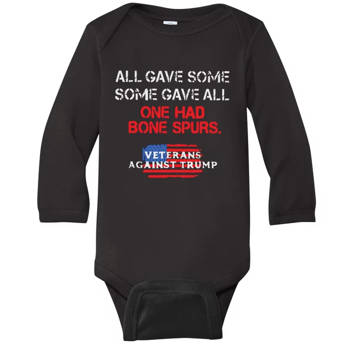 All Gave Some Gave All One Had Bone Spurs Veterans Against Trump Baby Long Sleeve Bodysuit