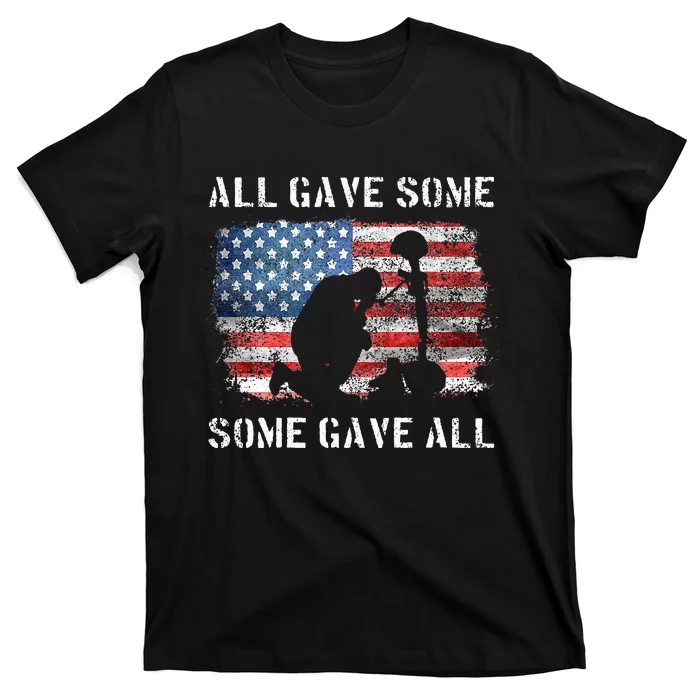 All Gave Some Some Gave All I Veteran & Memorials Day T-Shirt