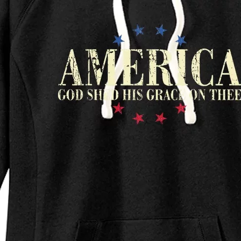 America God Shed His Grace On Thee 4th Of July Women's Fleece Hoodie