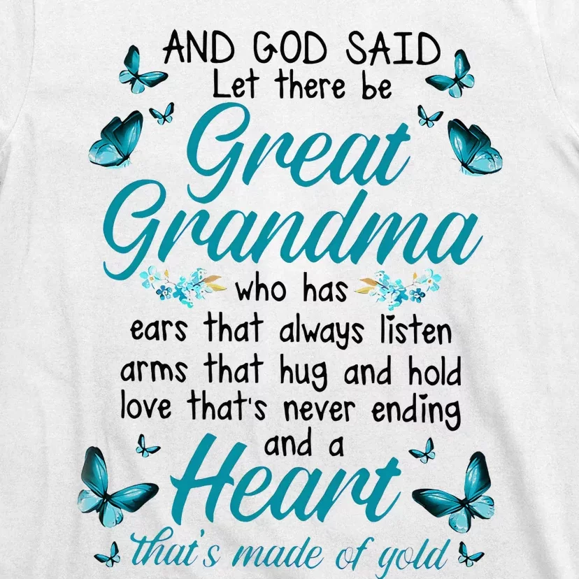 And God Said Let There Be Great Grandma Who Has Ears That T-Shirt