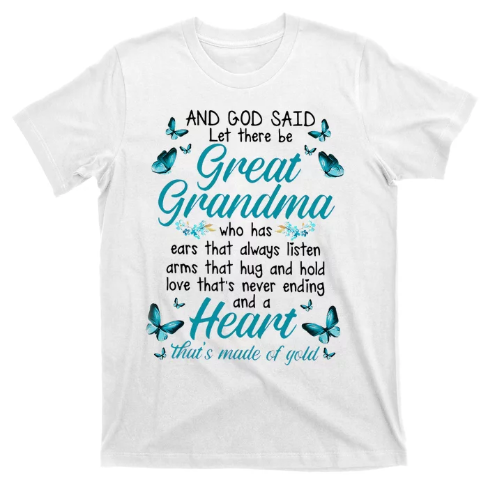 And God Said Let There Be Great Grandma Who Has Ears That T-Shirt