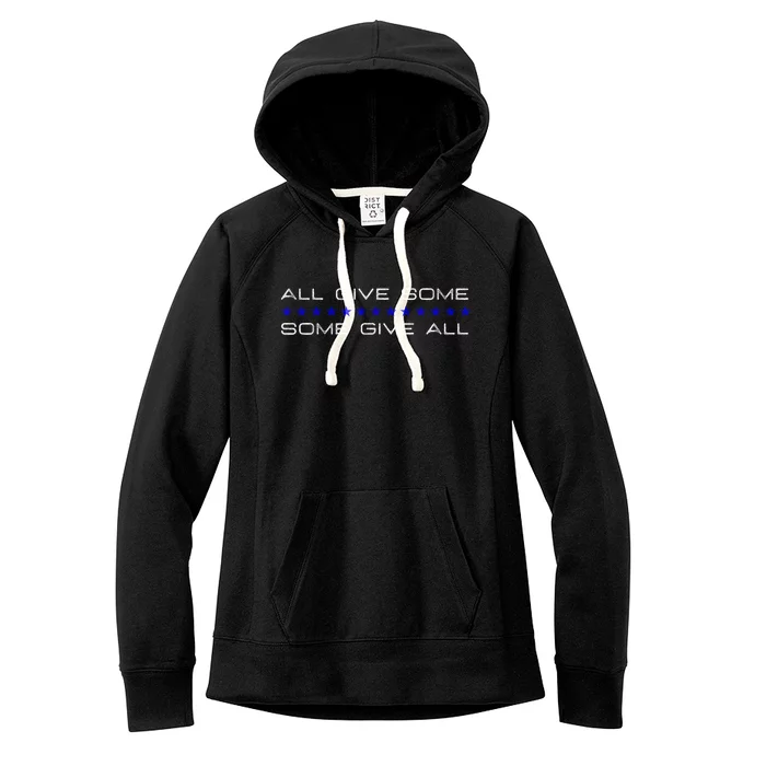 All Gave Some Some Gave All Thin Blue Line Gift Women's Fleece Hoodie