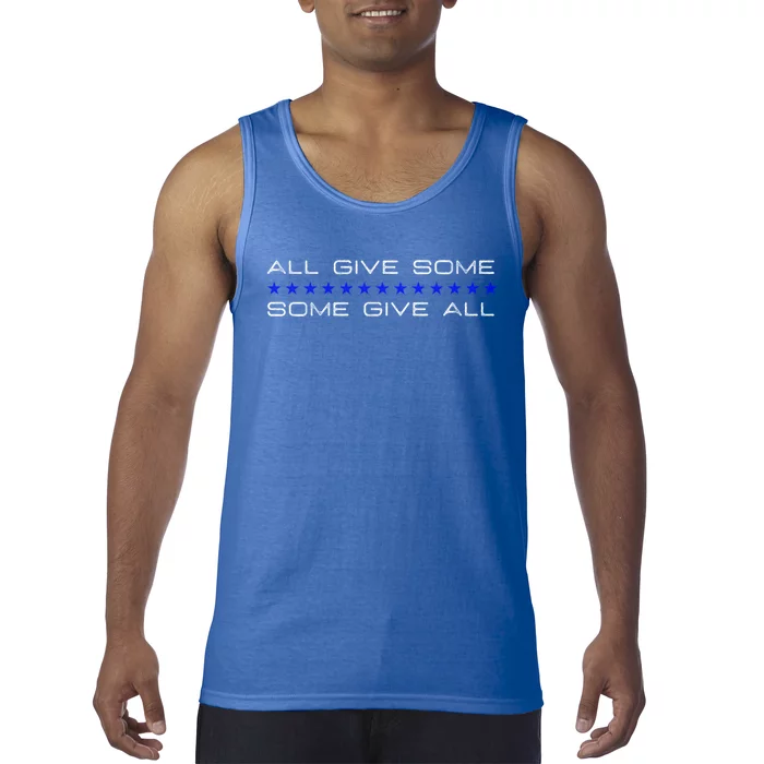 All Gave Some Some Gave All Thin Blue Line Gift Tank Top