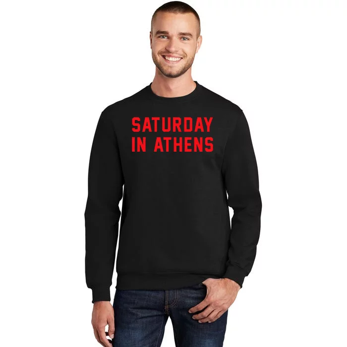 Athens Georgia Saturday In Athens Tall Sweatshirt