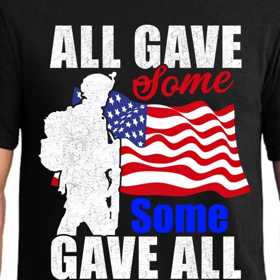 All Gave Some Some Gave All Veteran Memorial Day Funny Gift Pajama Set