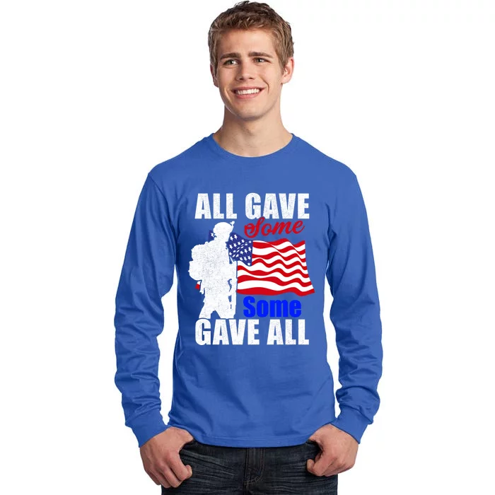 All Gave Some Some Gave All Veteran Memorial Day Gift Tall Long Sleeve T-Shirt