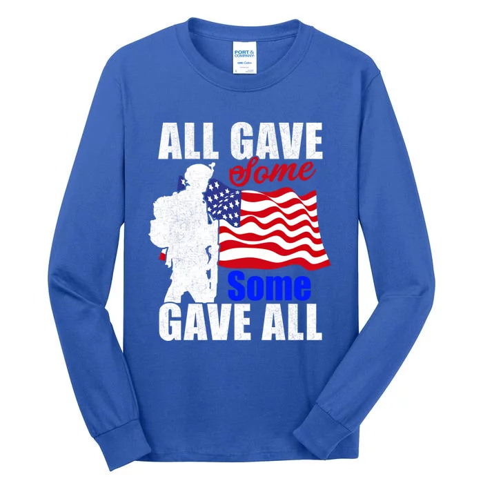 All Gave Some Some Gave All Veteran Memorial Day Gift Tall Long Sleeve T-Shirt