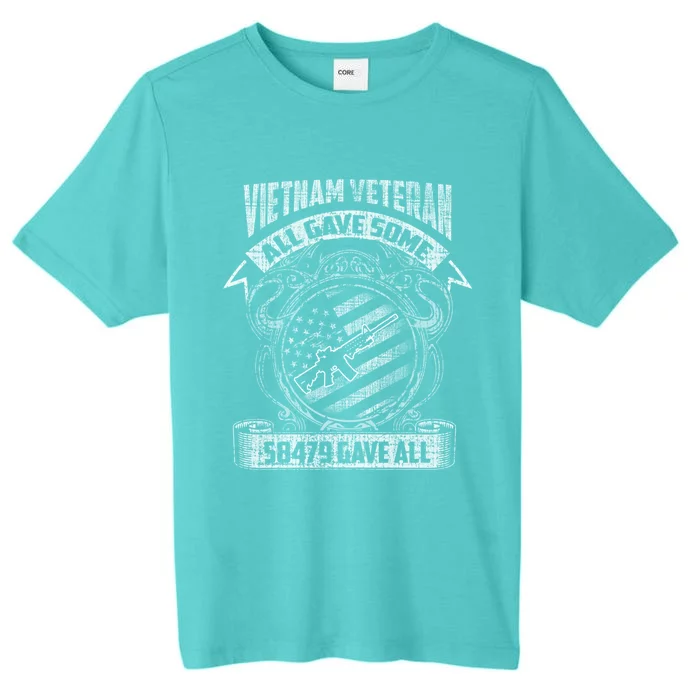 All Gave Some Some Gave All Vietnam Gift ChromaSoft Performance T-Shirt