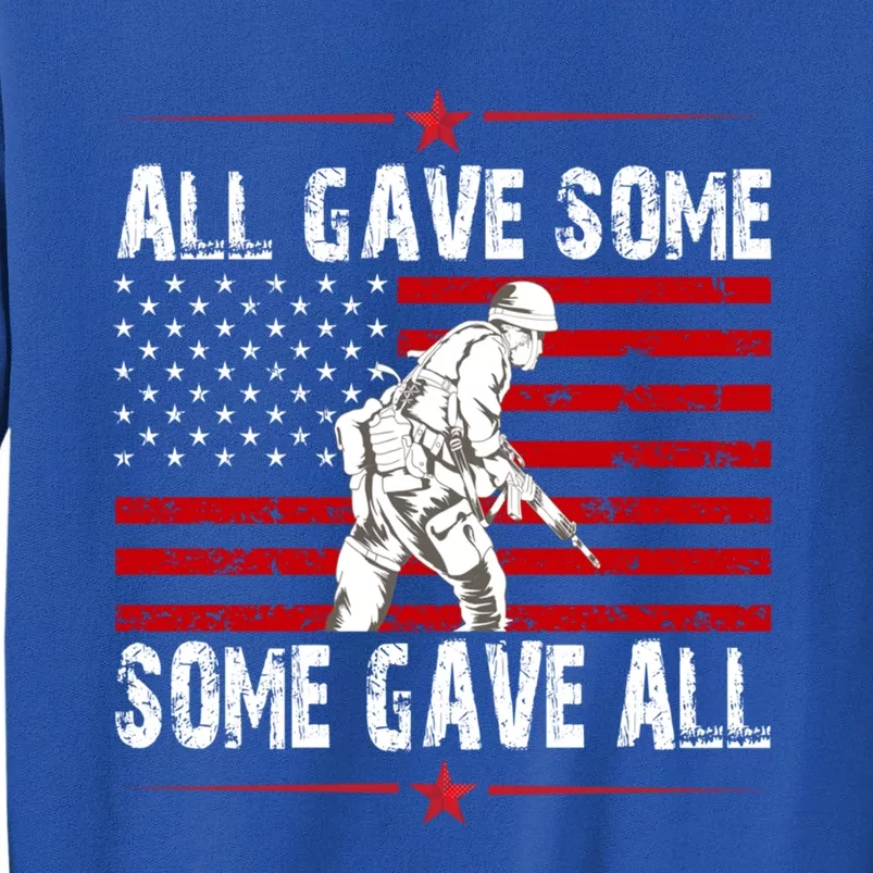 All Gave Some Gift Some Gave All Memorial Day Veterans Day Gift Sweatshirt