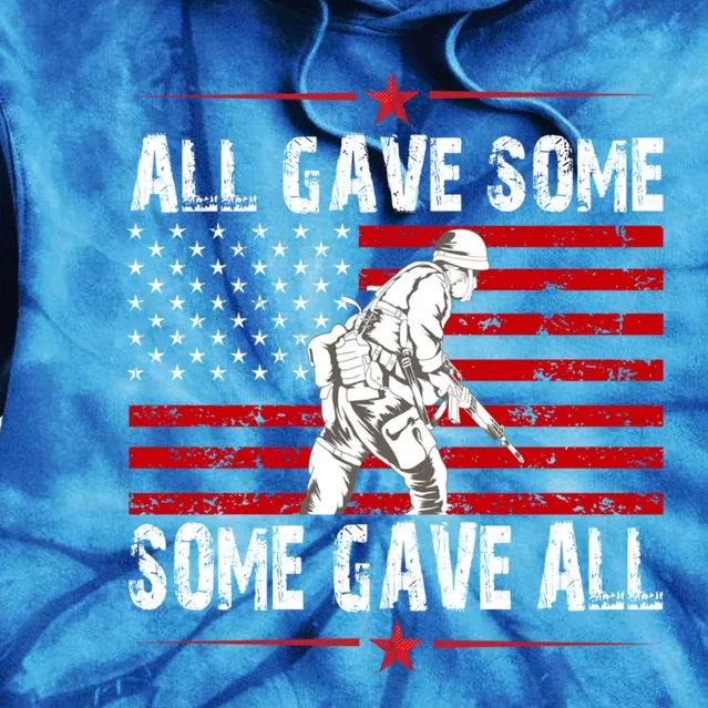 All Gave Some Gift Some Gave All Memorial Day Veterans Day Gift Tie Dye Hoodie