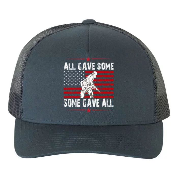 All Gave Some Gift Some Gave All Memorial Day Veterans Day Gift Yupoong Adult 5-Panel Trucker Hat