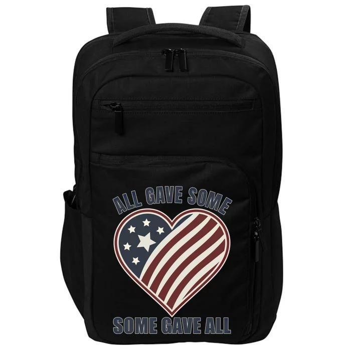 All Gave Some Gift Some Gave All Veteran Cute Gift Impact Tech Backpack