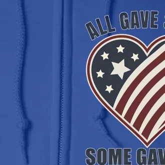 All Gave Some Gift Some Gave All Veteran Cute Gift Full Zip Hoodie